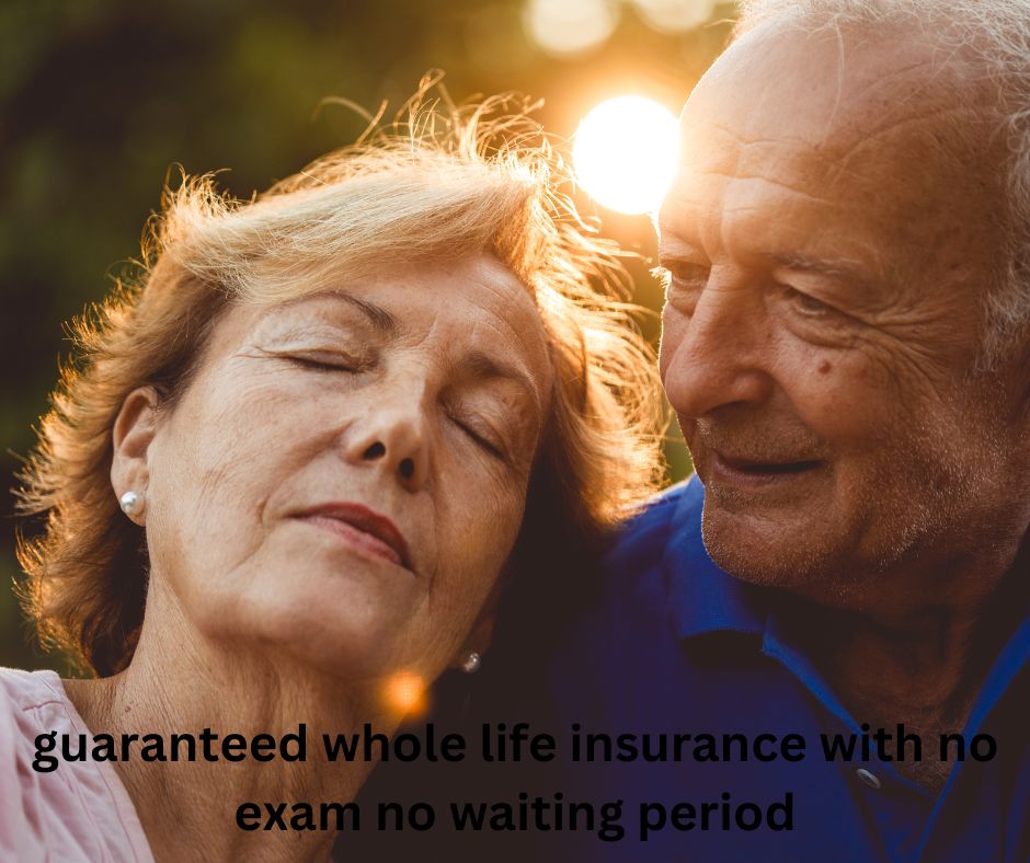 Best guaranteed acceptance life insurance